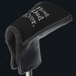 Best Dad Ever Hand Drawn Typography Black Golf Head Cover<br><div class="desc">White “Best Dad Ever“ with hand drawn serif typography on a solid black background.</div>