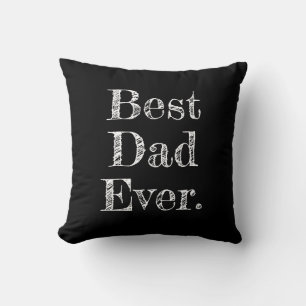 Best Dad Ever Hand Drawn Typography Black Throw Pillow