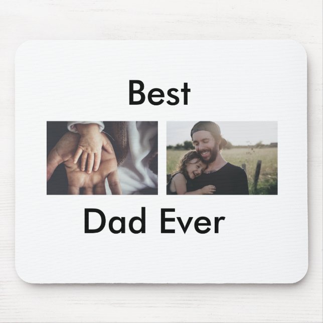 best dad ever happy father's day add your photo  mouse pad (Front)