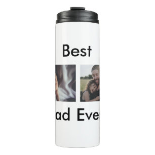 best dad ever happy father's day add your photo  thermal tumbler