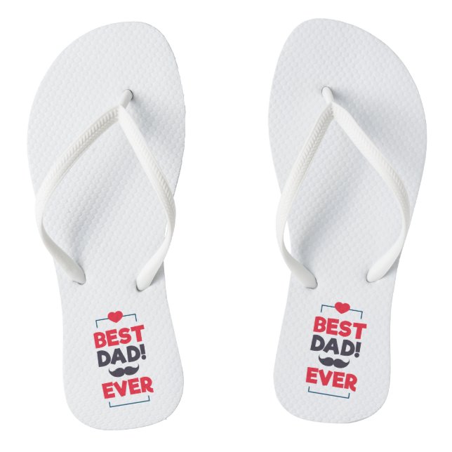 Best Dad Ever Happy Father's Day | Flip Flops (Footbed)