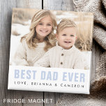 Best dad ever happy father's day photo magnet<br><div class="desc">Fridge magnet featuring your photo and light blue,  modern font text "Best dad ever" with your message below.</div>