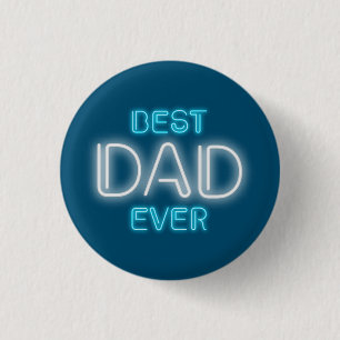 Best Dad Ever Happy Father's Day Pin Button