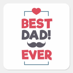 Best Dad Ever Happy Father's Day   Sticker