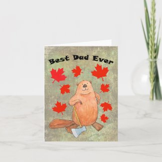 Best Dad Ever Hard working Beaver Canadian Dad