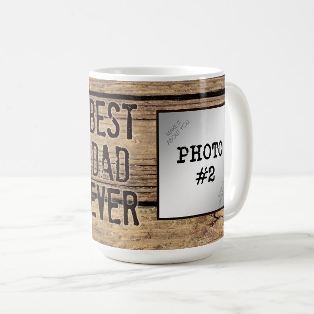 Best Dad Ever in Rustic Wood-Framed Photos Coffee Mug (Front Right)