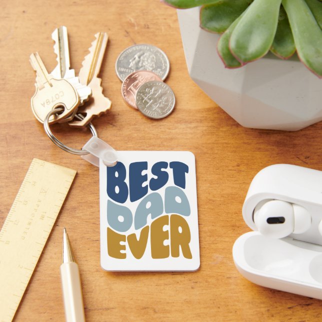 Best dad ever keychain (Desk)
