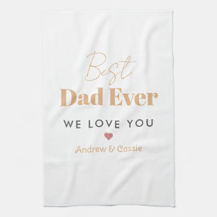 Best dad ever kitchen towel