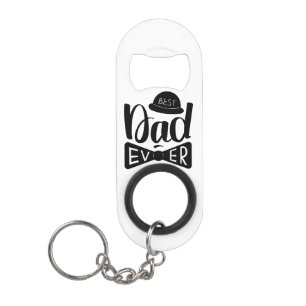 Best dad ever l Father's day black white modern Keychain Bottle Opener