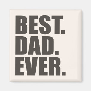Best. Dad. Ever. Magnet