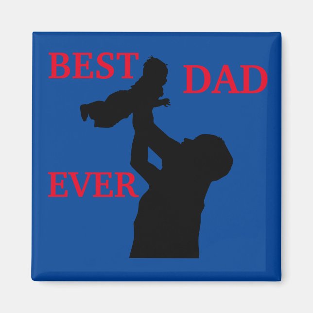 BEST DAD EVER  MAGNET (Front)