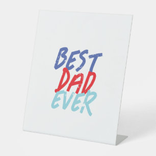Best Dad Ever Minimalist Cool Professional Pedestal Sign