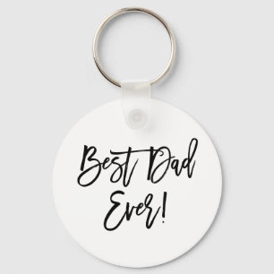 Best Dad Ever Modern Brush Script Keychain