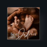 Best Dad Ever Modern Classic Simple Elegant Photo 2 Inch Square Button<br><div class="desc">This simple and modern design is composed of serif and cursive typography and add a custom photo</div>