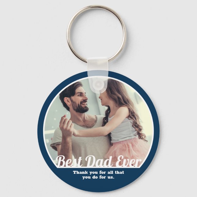 Best Dad Ever Modern Message and Photo Keepsake Keychain (Front)
