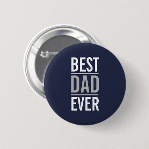 Best Dad Ever Modern Navy Blue 2 Inch Round Button
