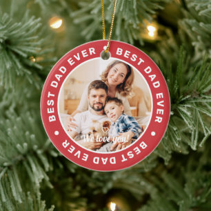 Best Dad Ever Modern Simple Custom Photo Ceramic Ornament
