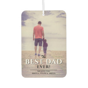 Best Dad Ever Modern Typography Father`s Day Photo Air Freshener