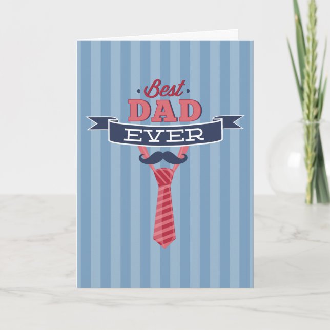 Best Dad Ever Moustache and Tie Blue Stripes Card (Front)