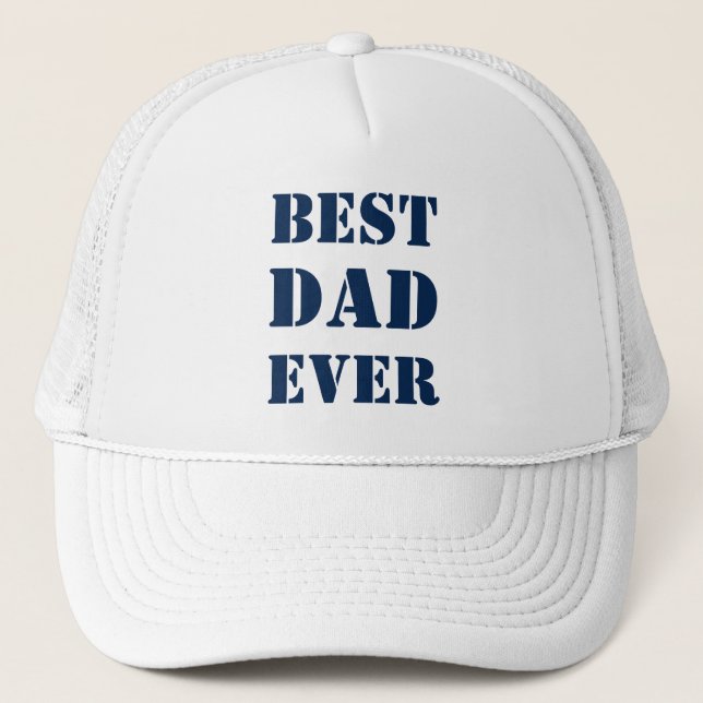 Best Dad Ever navy blue white modern typography Trucker Hat (Front)
