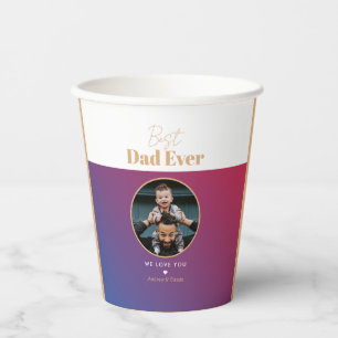 Best dad ever paper cups