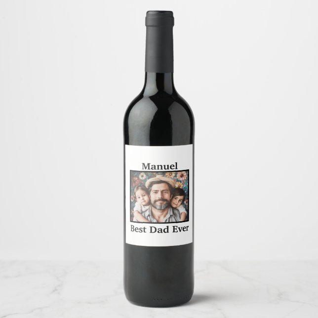 Best Dad Ever Personalize Wine Label (Front)