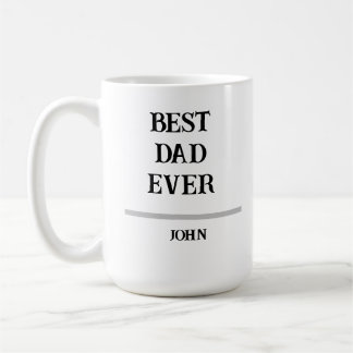 Best Dad Ever Personalized Custom NameCoffee Mug