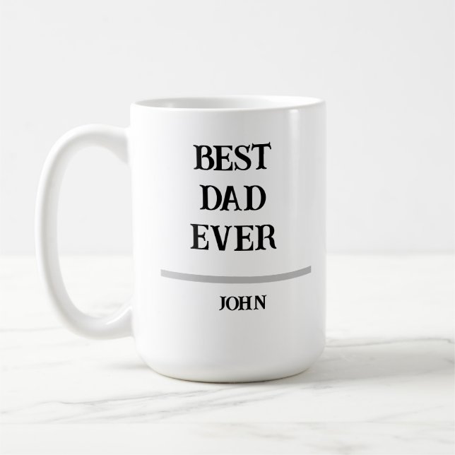 Best Dad Ever Personalized Custom NameCoffee Mug (Left)