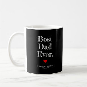 Best Dad Ever Personalized Names Coffee Mug