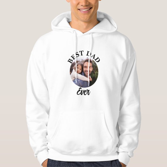 Best Dad Ever Personalized Photo Template Hoodie (Front)