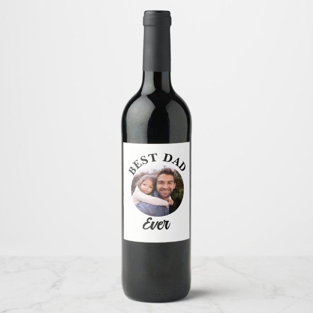 Best Dad Ever Personalized Photo Template Wine Label (Front)