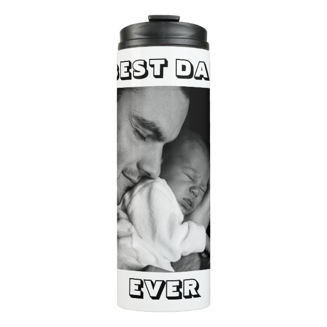 Best Dad Ever | Personalized Photo  Thermal Tumbler (Front)