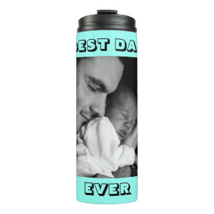 Best Dad Ever   Personalized Photo  Thermal Tumbler