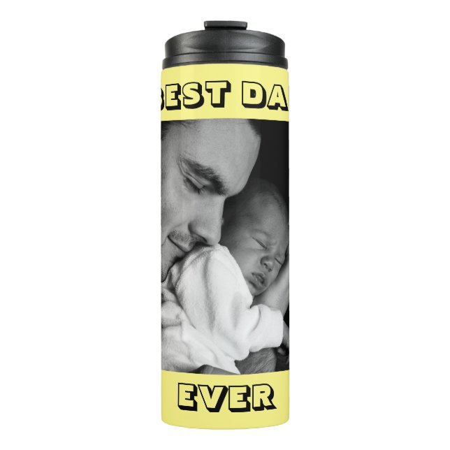 Best Dad Ever | Personalized Photo  Thermal Tumbler (Front)