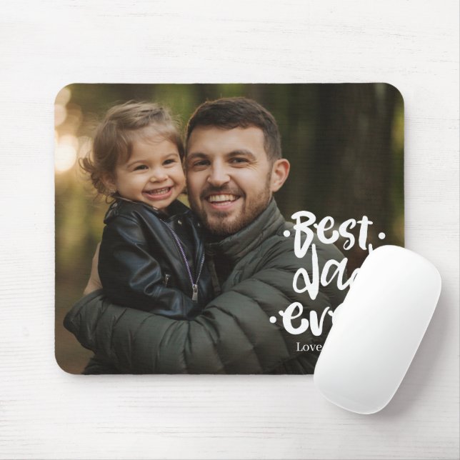 Best Dad ever Photo Father's Day Gift Daughter Mouse Pad (With Mouse)