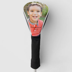 Best Dad Ever Photo Golf Head Cover