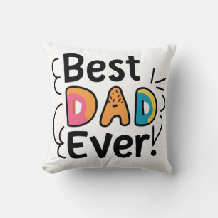 Best dad ever present. Father´s Day Throw Pillow