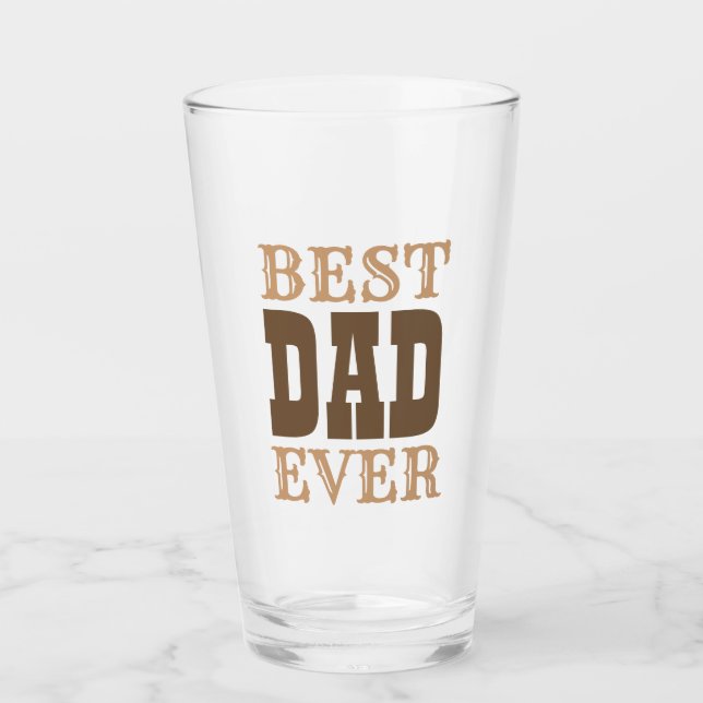 Best Dad Ever Quote Brown Typography Fathers Day Glass (Front)