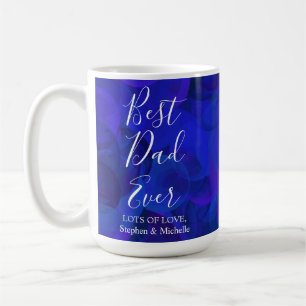 Best Dad Ever Royal Blue Unique Father's Day Coffee Mug