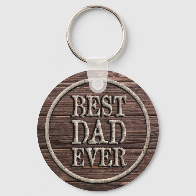Best Dad Ever Rustic Burlap & Wood Keychain (Front)