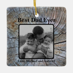 Best Dad Ever Rustic distressed Tree bark pattern Ceramic Ornament