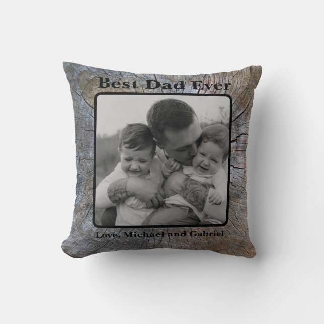 Best Dad Ever Rustic distressed Tree bark pattern  Throw Pillow (Front)