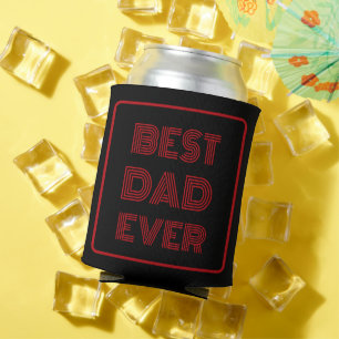 Best Dad Ever Script Custom Can Cooler