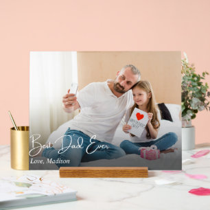 Best Dad Ever Simple Custom Photo Acrylic Sign