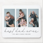 Best Dad Ever Simple Photo Collage Mouse Pad<br><div class="desc">Modern and simple father's day or birthday gift for a dad featuring multi photo collage of your choice with a script text that says "Best Dad Ever" under them. Customize this product by adding the children's names and date as a memory. Perfect keepsake gift for fathers.</div>