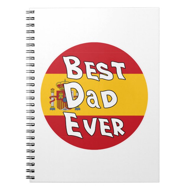 Best Dad Ever Spain Flag Notebook (Front)