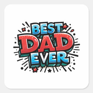Best Dad Ever Square Sticker