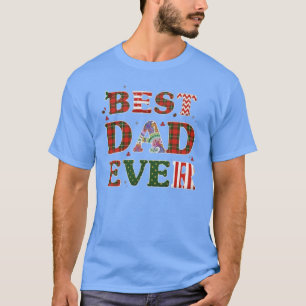 Best dad ever T-Shirt