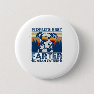 best dad ever t shirt worlds best farter 2 inch round button