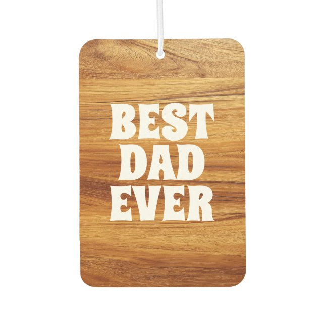 Best Dad Ever Teak Wood Photo Air Freshener (Front)